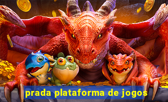 prada plataforma de jogos